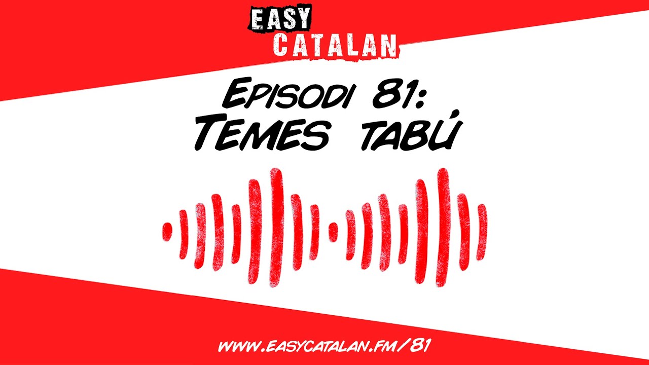 No se'n pot parlar! | Easy Catalan Podcast 81 de Easy Catalan Podcast