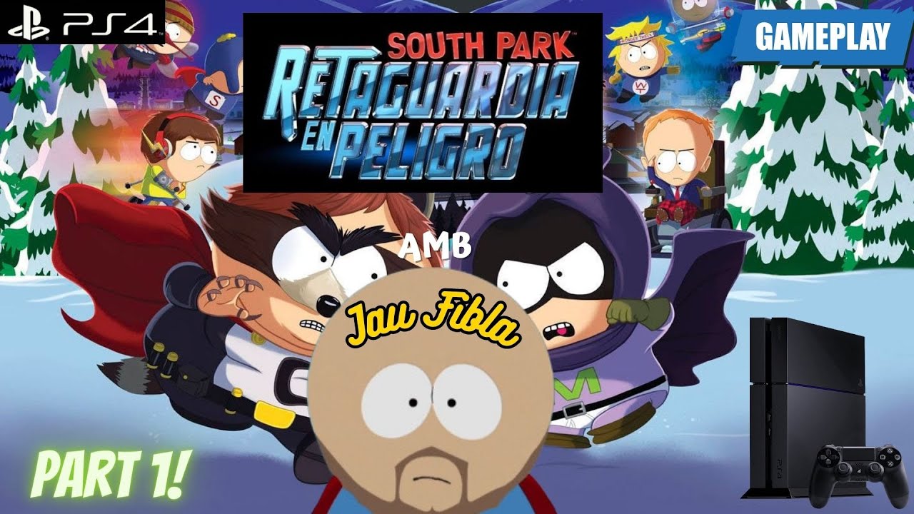 🎮JAU GAMEPLAYS: South Park, Retaguardia en peligro!!! Part 1 de JauTV