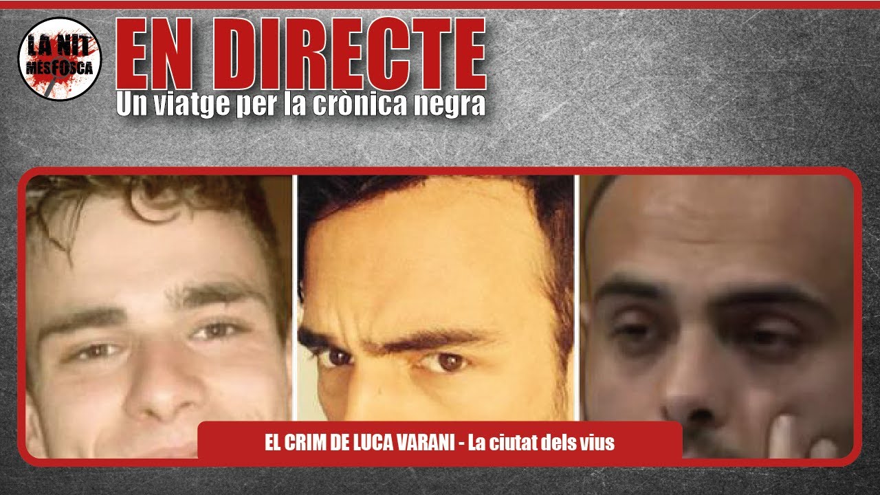 🔴 En Directe: El crim de Luca Vanari de La Nit Més Fosca