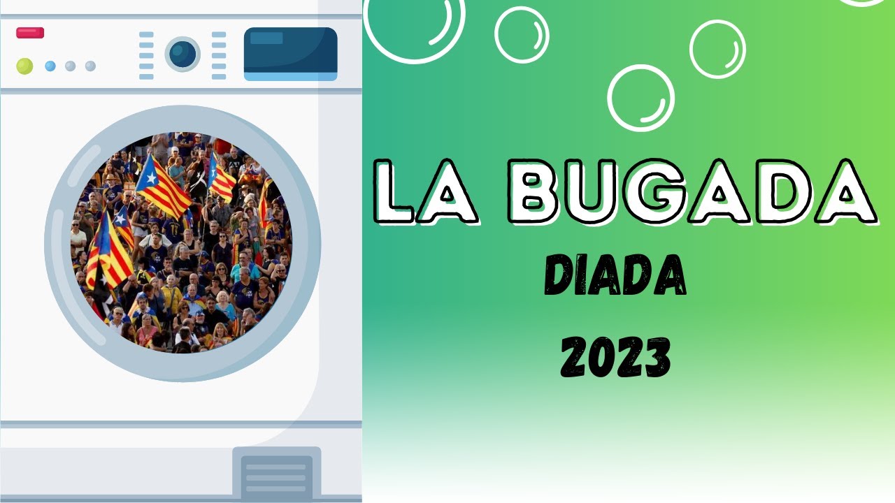 🧼LA BUGADA 19/09/2023 | La Diadada, 11S de 2023 de Jacint Casademont
