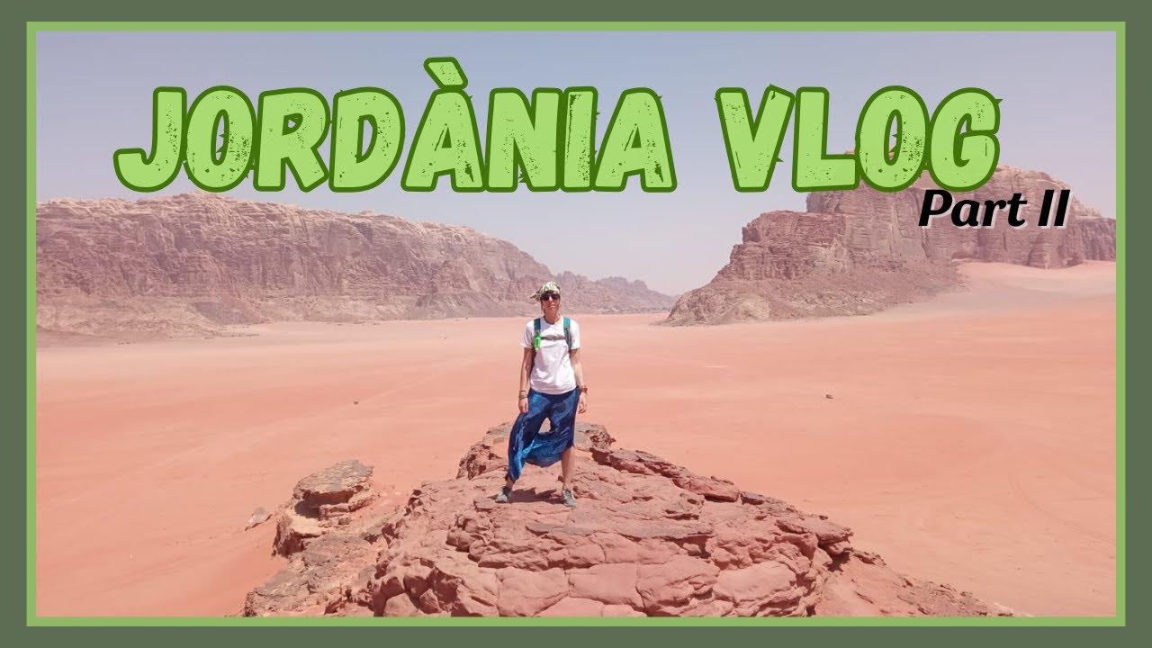 [Vlog] Jordània (Part II) | Entre dunes del DESERT i AIGUA de anna around