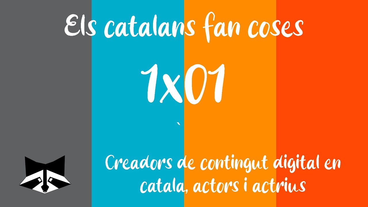 Els catalans fan coses 1x01 - Creadors de contingut digital en català, actors i actrius de Carles Garcia