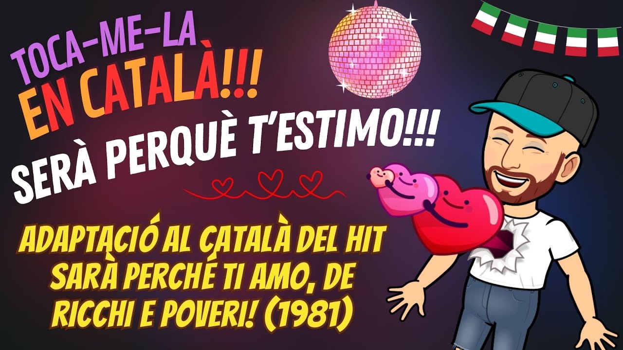 🇮🇹 Serà perquè t’estimo! (Sara perche ti amo, de Ricchi e Poveri) En català!!! By JAU Fibla! de JauTV