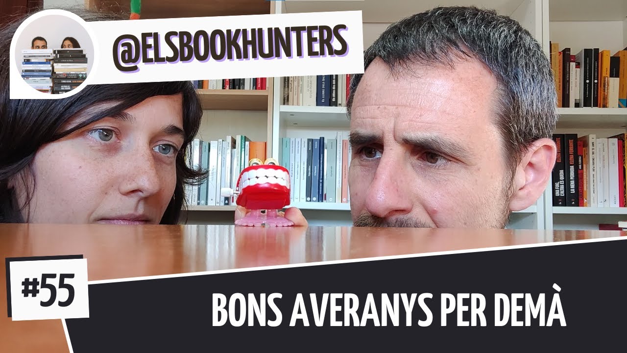 Els Bookhunters #55: Bons averanys per demà de Els Book Hunters