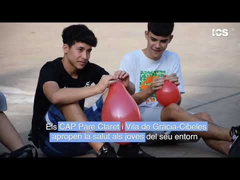 Els CAP Pare Claret i Vila de Gràcia-Cibeles apropen la salut als joves del barri de patrimonigencat