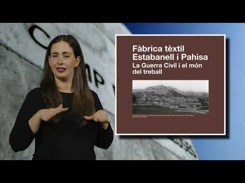 Fàbrica tèxtil Estabanell i Pahisa. La Guerra Civil i el món del treball de La Mirada Tàctil