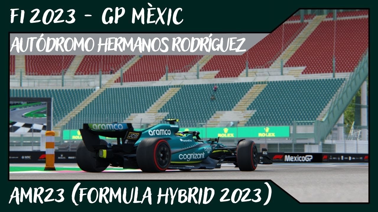 F1 2023 - GP Mèxic @ Autódromo Hermanos Rodríguez // AMR23 (Formula Hybrid 2023) // #20 de Alvamoll7