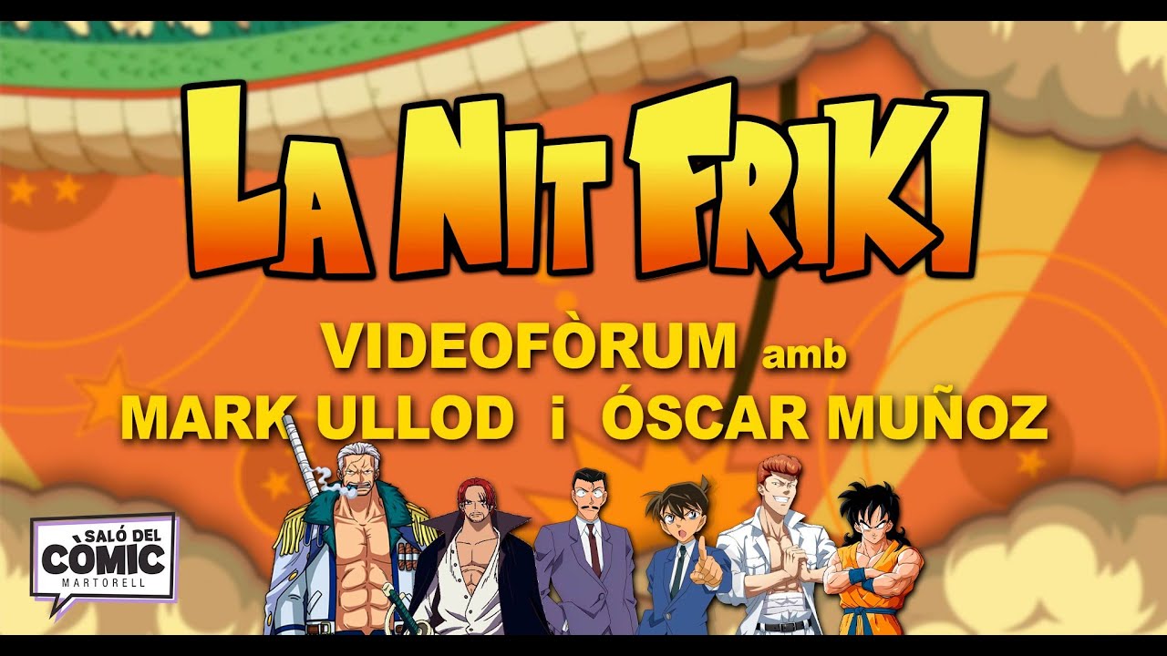 La Nit Friki - Videofòrum al Còmic Martorell 2023 - Mark Ullod i Oscar Muñoz de La Nit Més Fosca