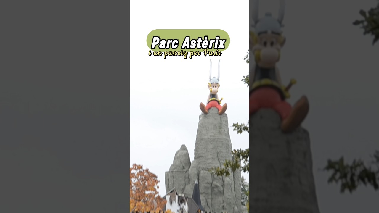 🎢 Sabíeu que Astèrix i Obèlix tenen un parc d'atraccions a París?🎢 de anna around