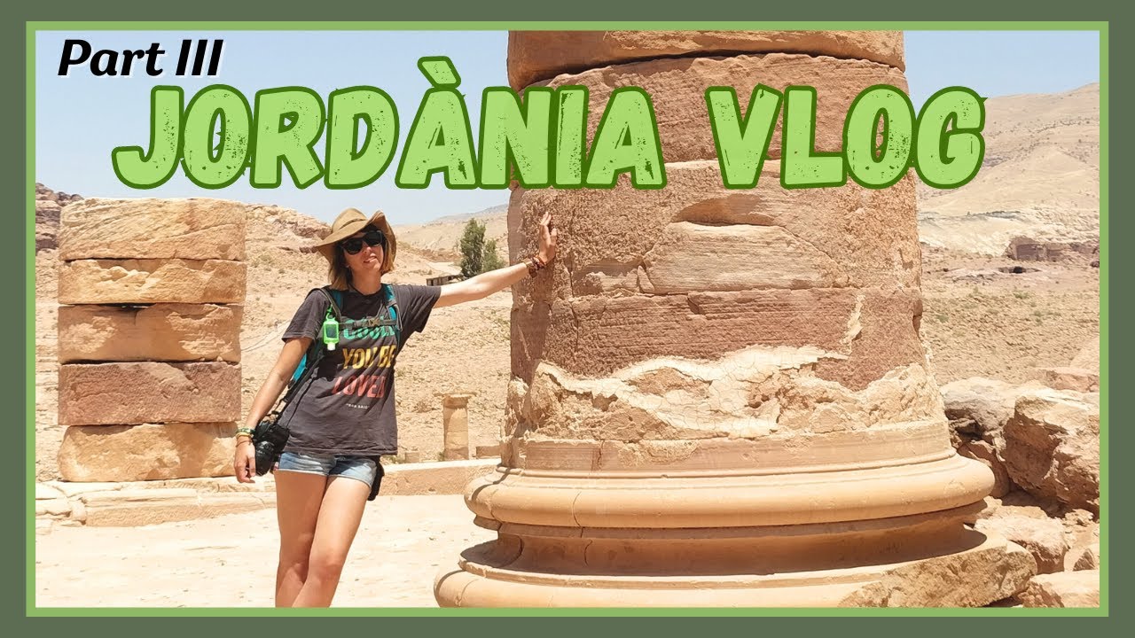 [Vlog] Jordània (Part III) | Visitant PETRA de anna around