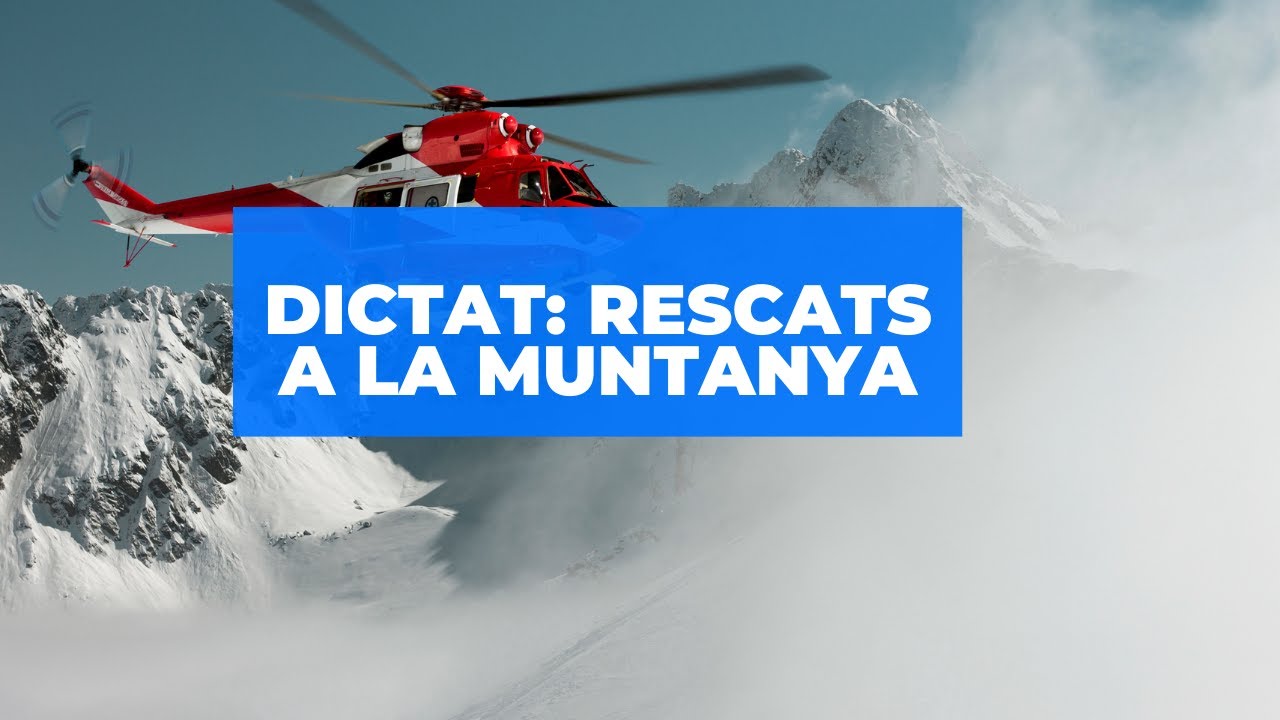 Dictat: rescats a la muntanya de Aprén valencià en línia