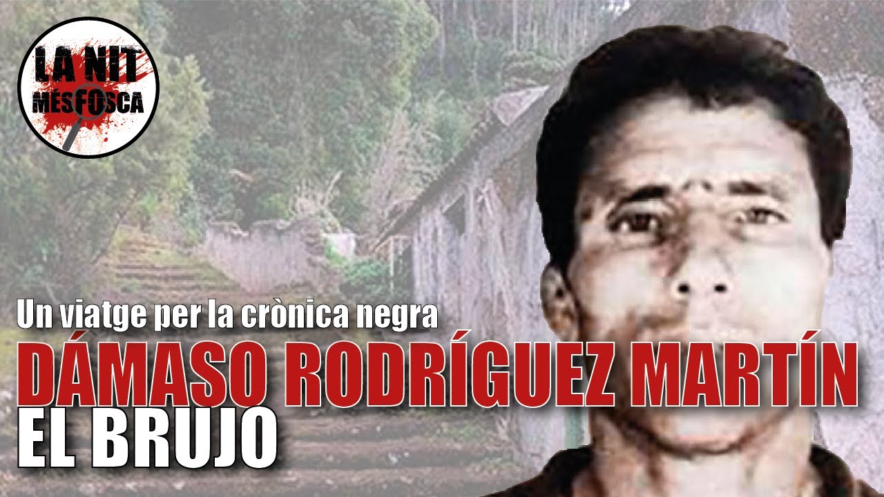 Dámaso Rodríguez Martín - El Brujo de La Nit Més Fosca