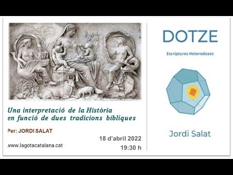 Una interpretació de la Història en funció de dues tradicions bíbliques de LA GOTA CATALANA