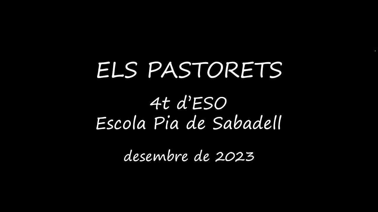 Els Pastorets 4t ESO Escola Pia 2023 de Lluís Fernàndez López