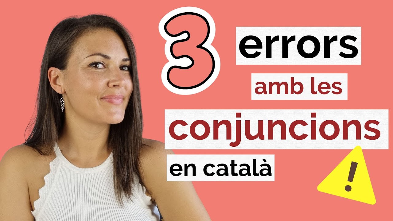 ❌ 3 ERRORS amb les CONJUNCIONS | Evita'ls de Parlem d'escriure en català