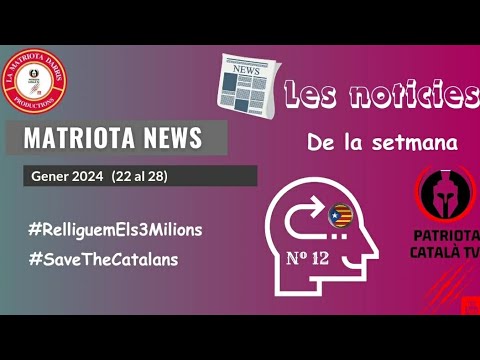N⁰ 12. Les noticies de la setmana amb la Matriota Darris. de Patriota Català TV