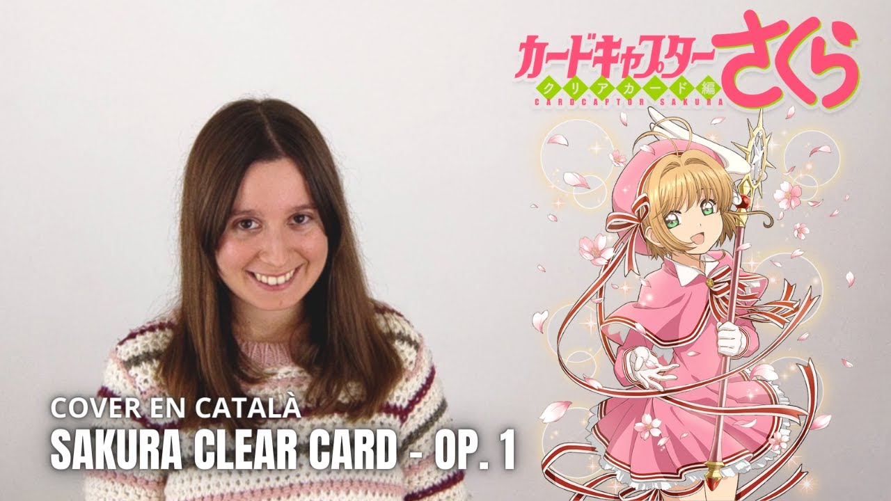 Sakura Clear Card OP. 1 en CATALÀ | NÍA CATANO de La Comarca Científica