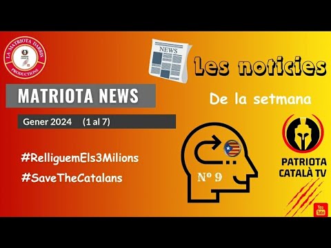 N⁰ 9. Les noticies de la setmana amb la Matriota Darris. de Patriota Català TV