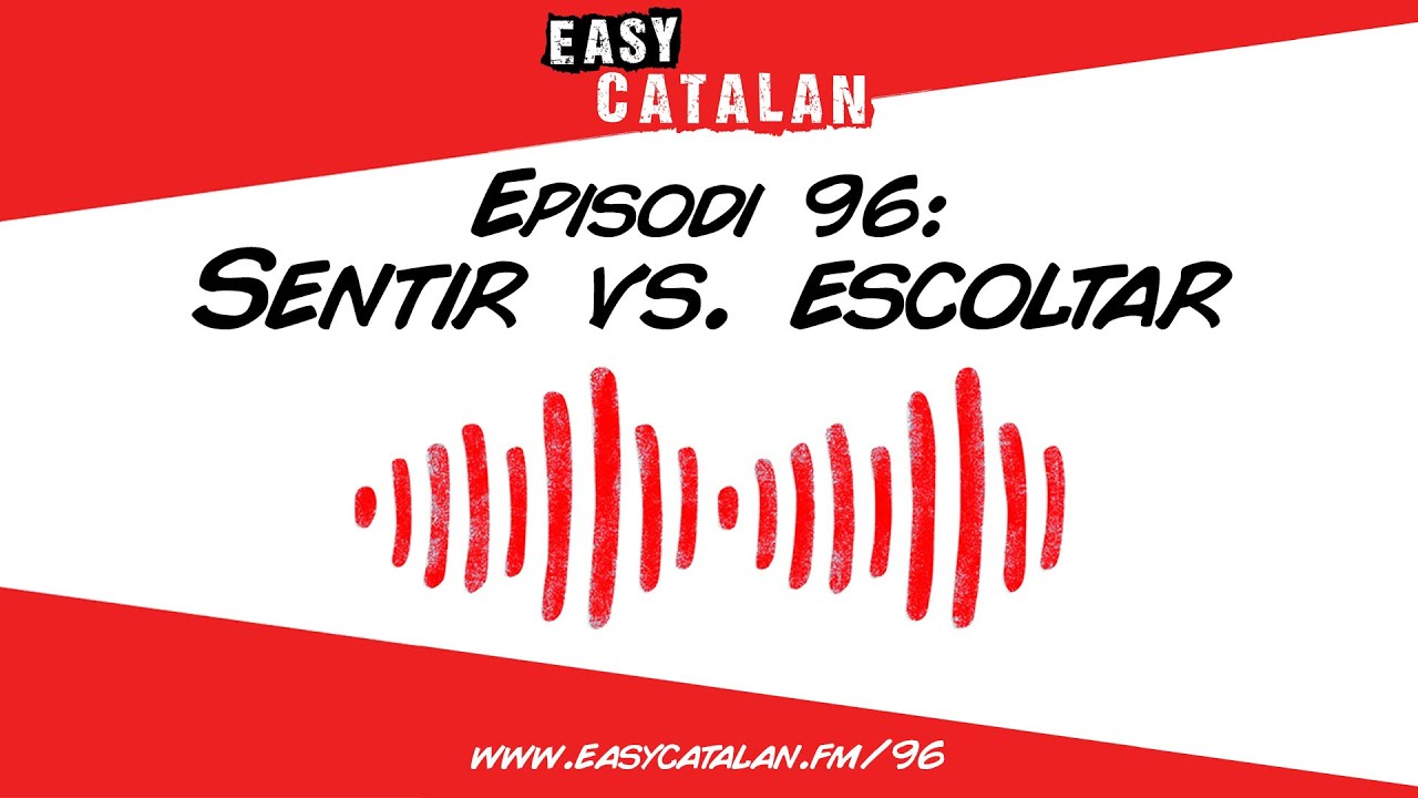 Ja n'hi ha prou d'escoltar! | Easy Catalan Podcast 96 de Easy Catalan Podcast