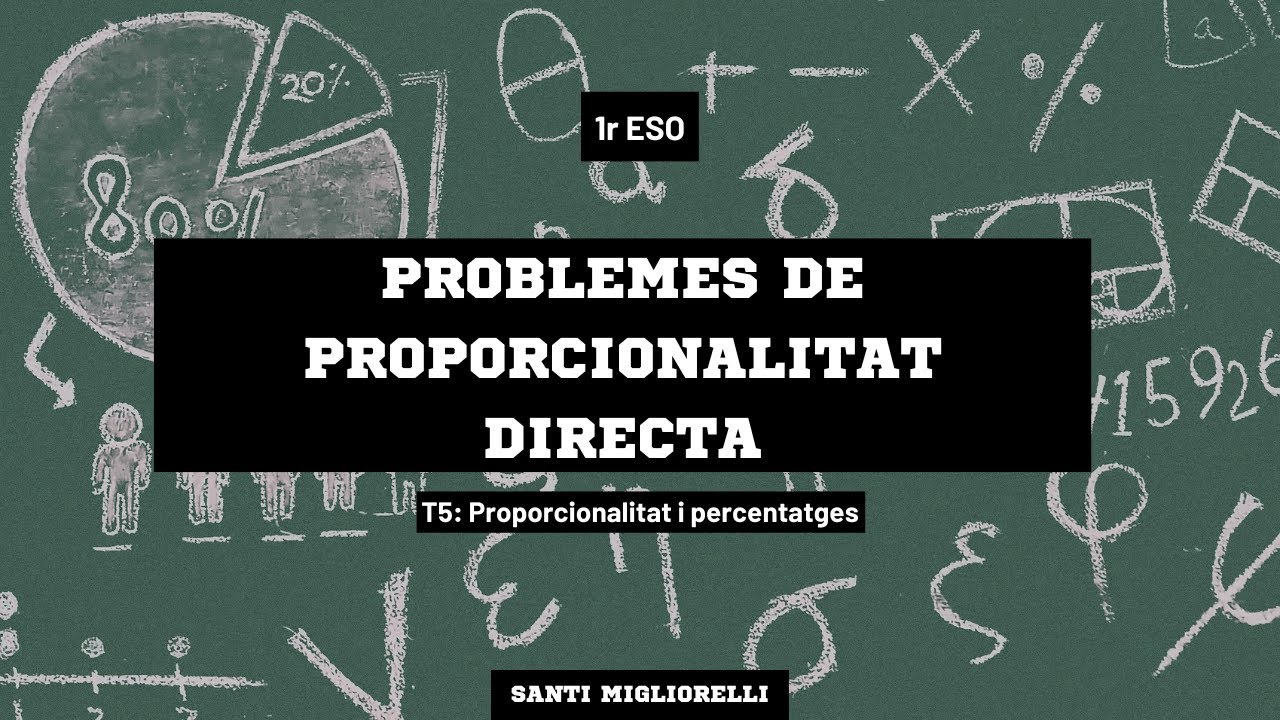Tema 5: Proporcionalitat i percentatges - Problemes de proporcionalitat directa. de Santi Migliorelli Falcone