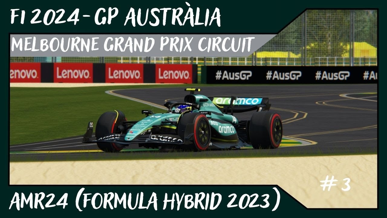 F1 2024 - GP Austràlia @ Melbourne Grand Prix Circuit // AMR24 (Formula Hybrid 2023) // #3 de Alvamoll7