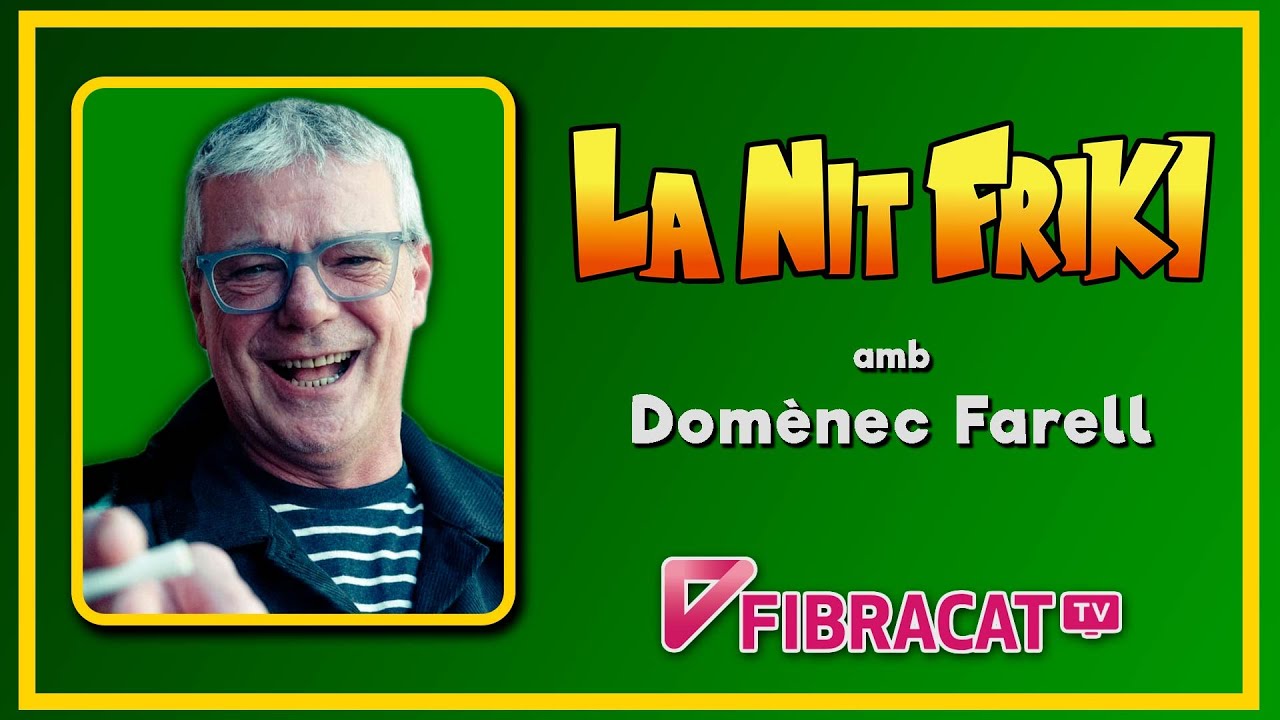 LA NIT FRIKI amb DOMÈNEC FARELL (actor i director de doblatge) de La Nit Més Fosca