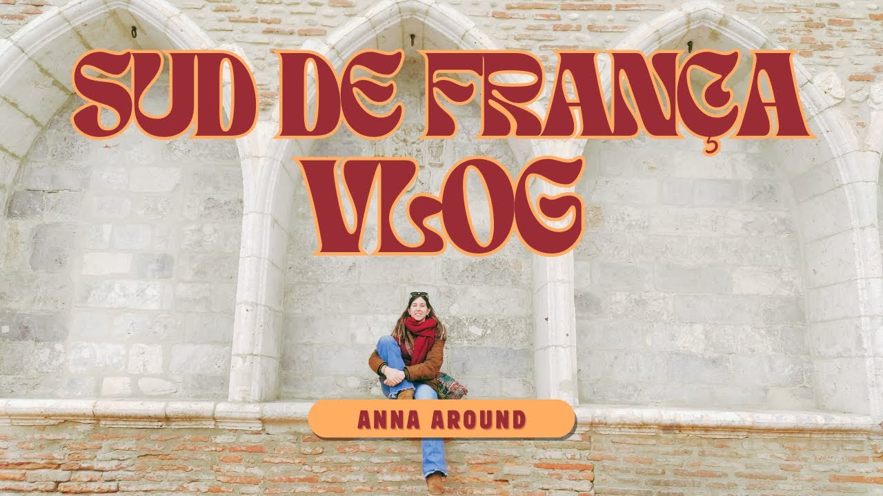 [Vlog] Sud de França | Entre decoració de NADAL i FLAMENCS de anna around