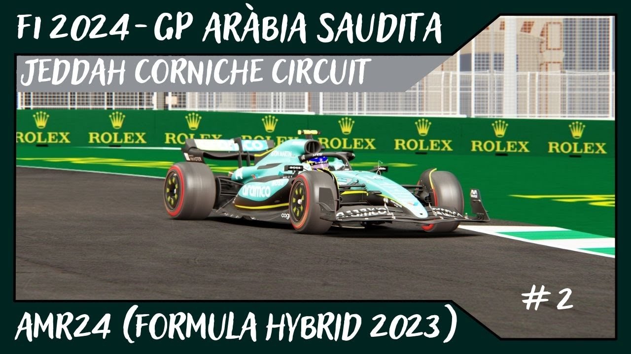 F1 2024 - GP Aràbia Saudita @ Jeddah Corniche Circuit // AMR24 (Formula Hybrid 2023) // #2 de Alvamoll7