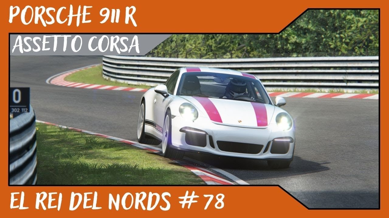 Porsche 911 R // Assetto Corsa // El REI del Nords #78 de Alvamoll7